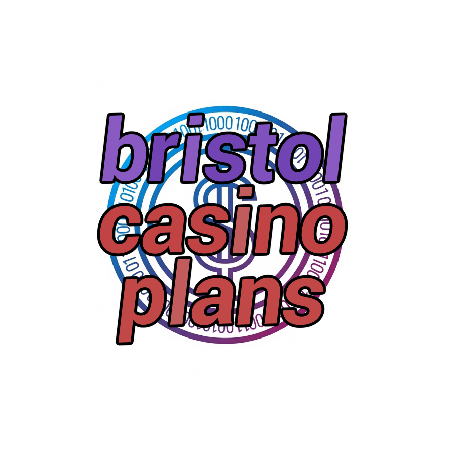 bristol casino plans